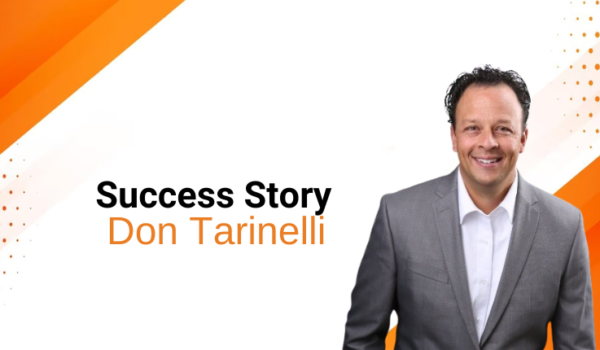 The Inspiring Journey of Don Tarinelli, Franchise Development Maestro