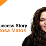 The Inspiring Success Story of Rosa Matos